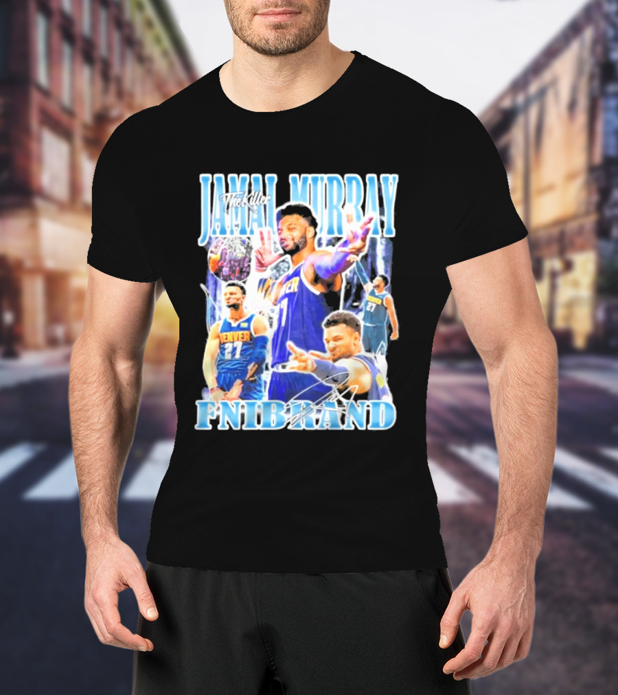 Jamal Murray The Killer Denver Nuggets FNIBRAND Basketball T-Shirt