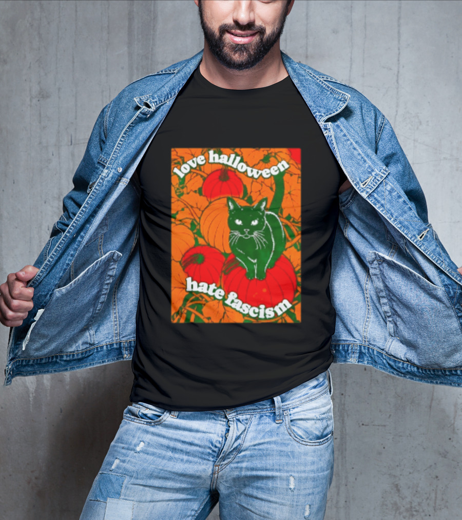 Love Halloween Hate Fascism Black Cat Pumpkins T-Shirt