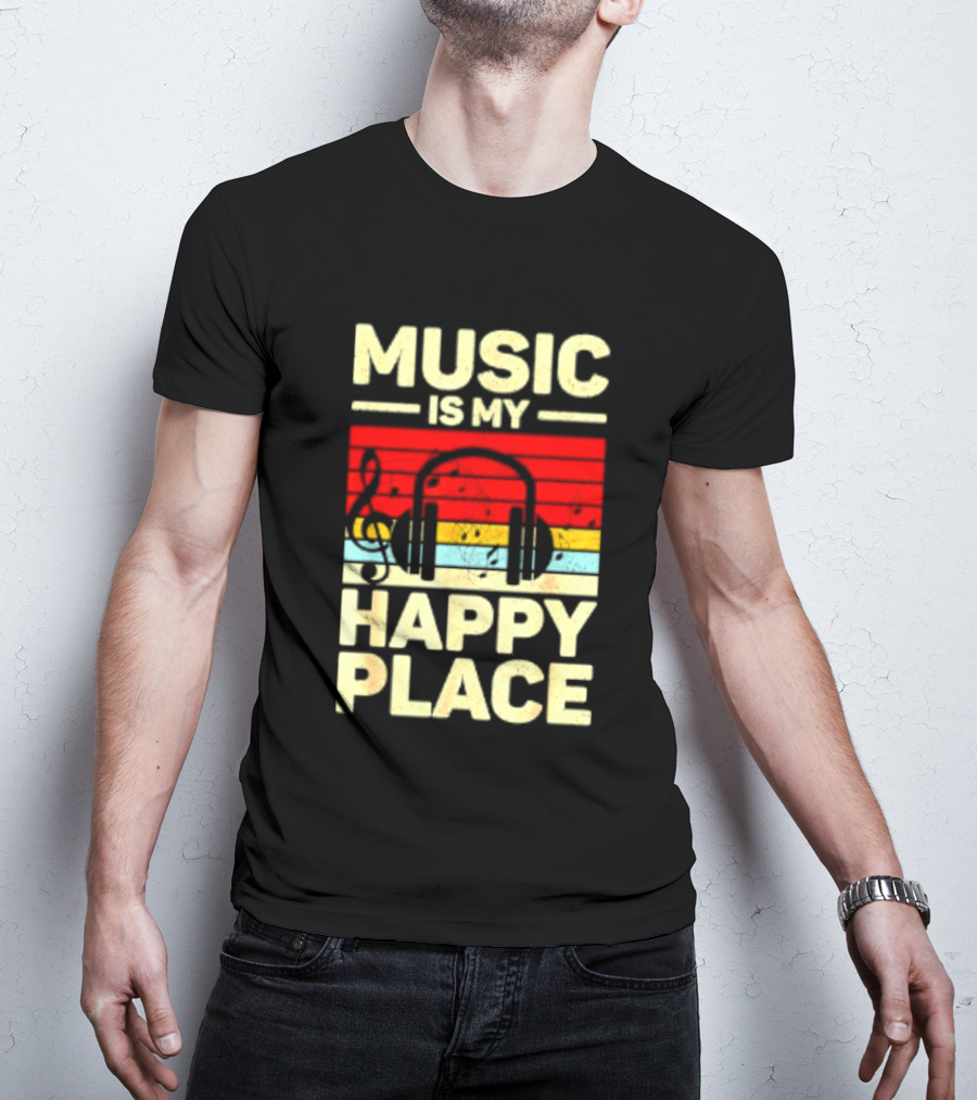 Music Is My Happy Place Headphones EDM Vibes T-Shirt