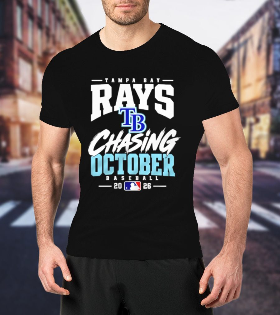Tampa Bay Rays Chasing October Baseball 2026 MLB T-Shirt
