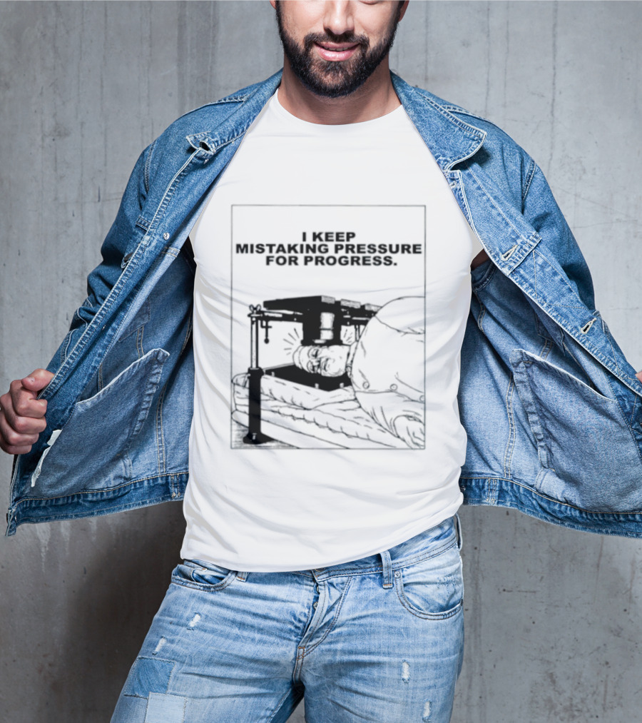 I Keep Mistaking Pressure For Progress Vintage Guillotine T-Shirt