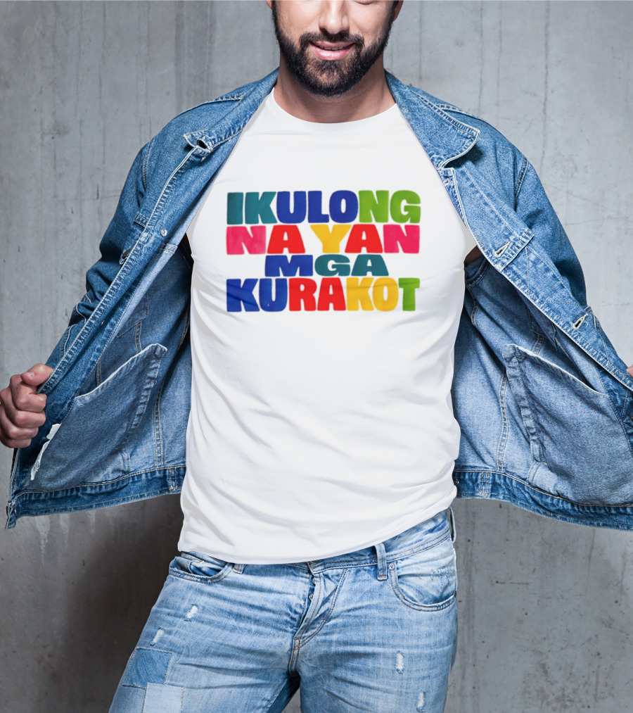 Ikulong Na Yan Mga Kurakot Colorful Block Letter T-Shirt