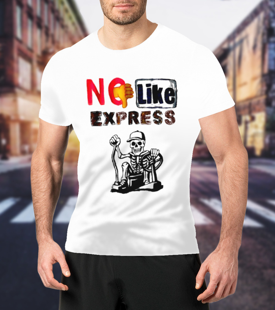 NO Like Express Skeleton Thumbs Down T-Shirt
