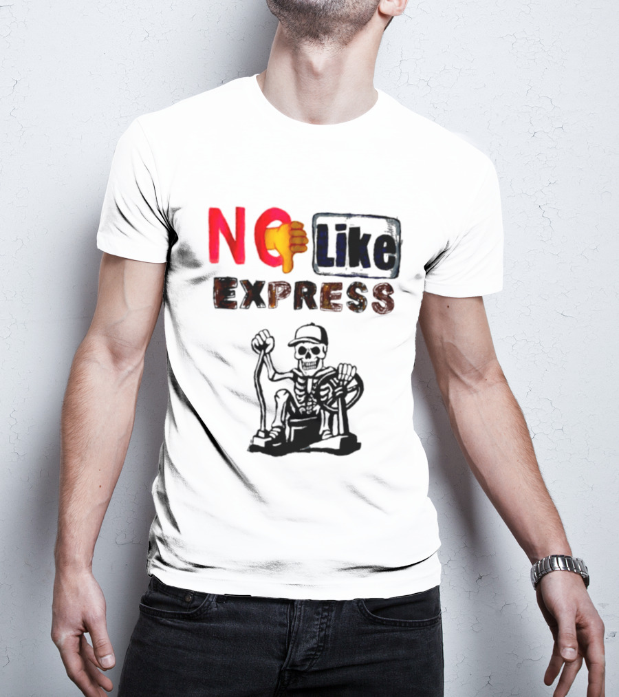 NO Like Express Skeleton Thumbs Down T-Shirt
