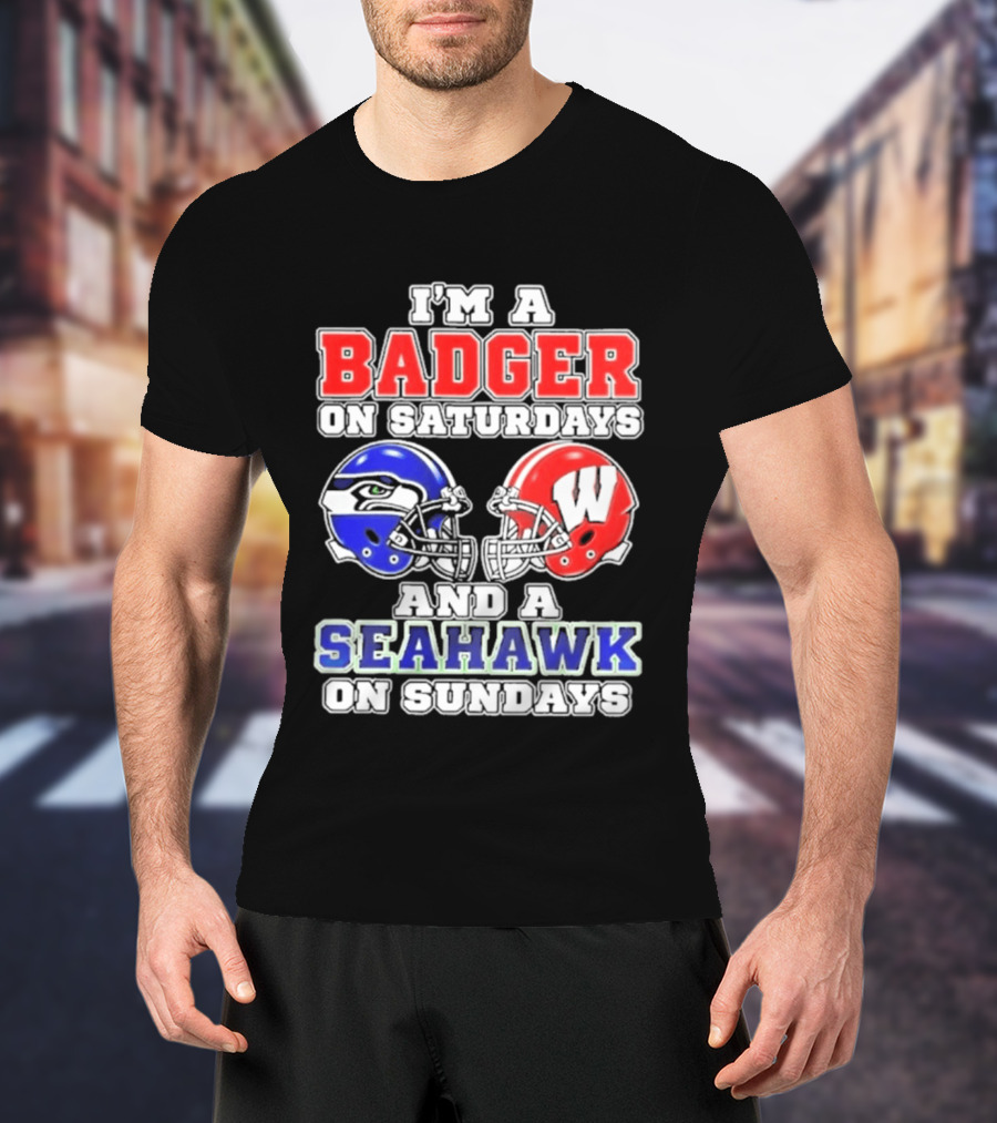 I'm A Badger On Saturdays And A Seahawk On Sundays Helmet T-Shirt