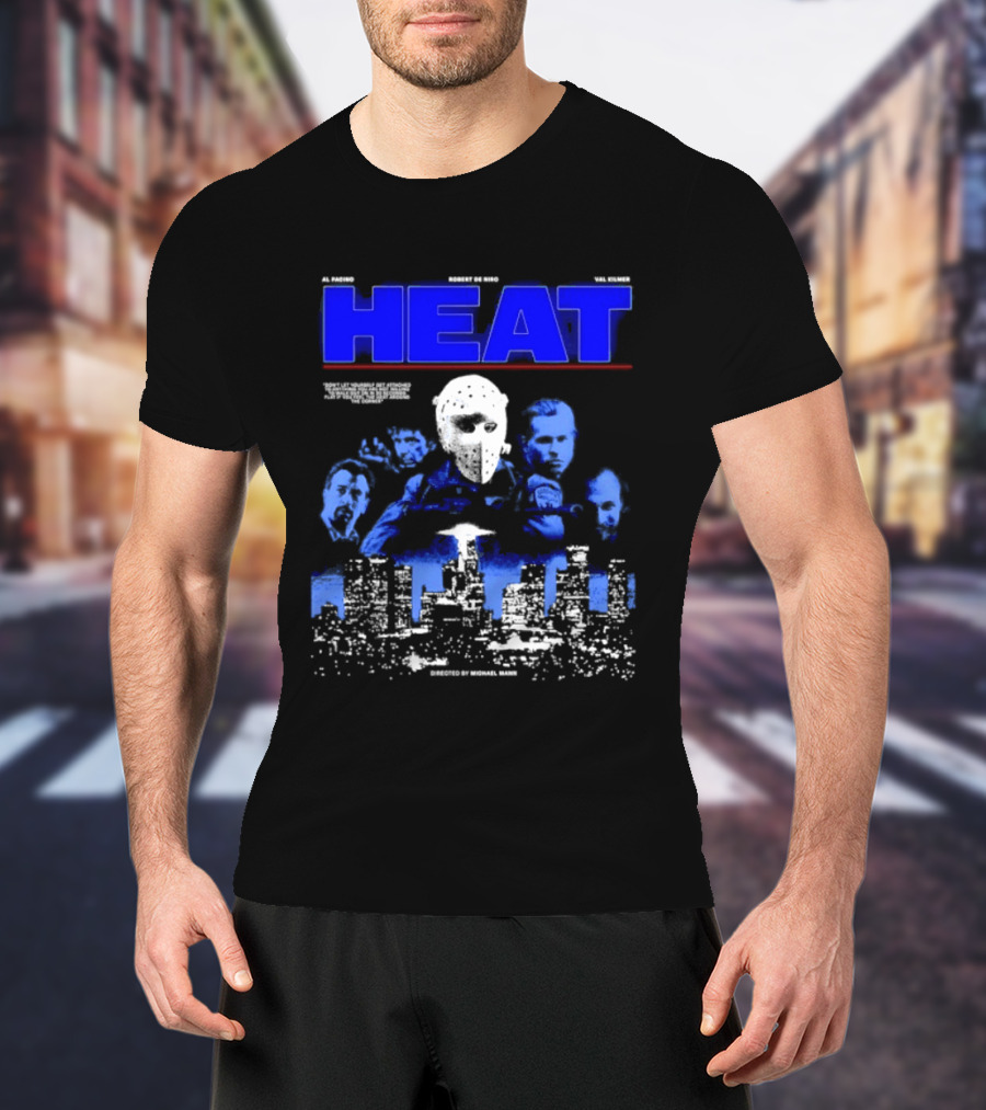 Al Pacino Robert De Niro Val Kilmer Heat Michael Mann Movie Halloween T-Shirt