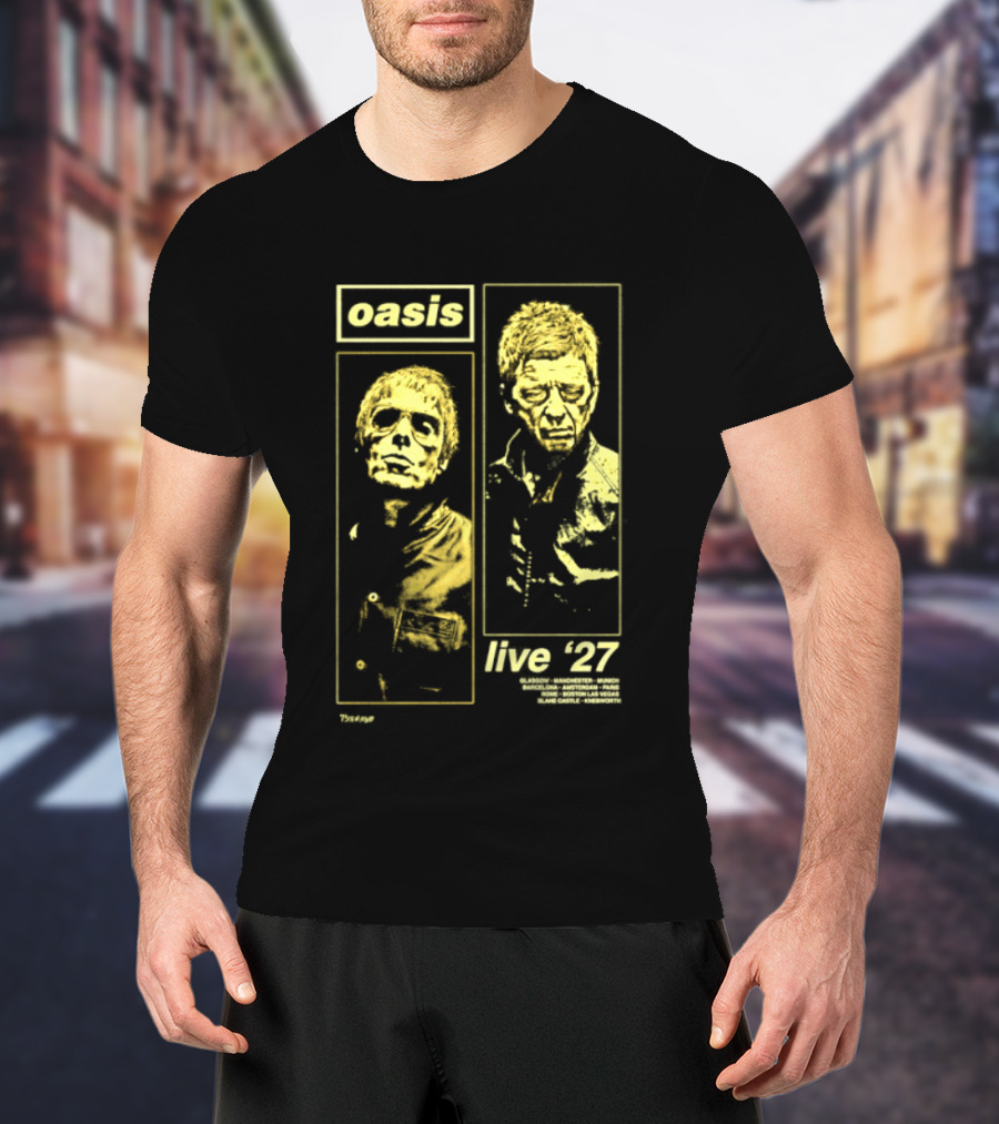 Oasis Live '27 Tour Glasgow Manchester Munich Barcelona Amsterdam Paris Rome Boston Las Vegas T-Shirt