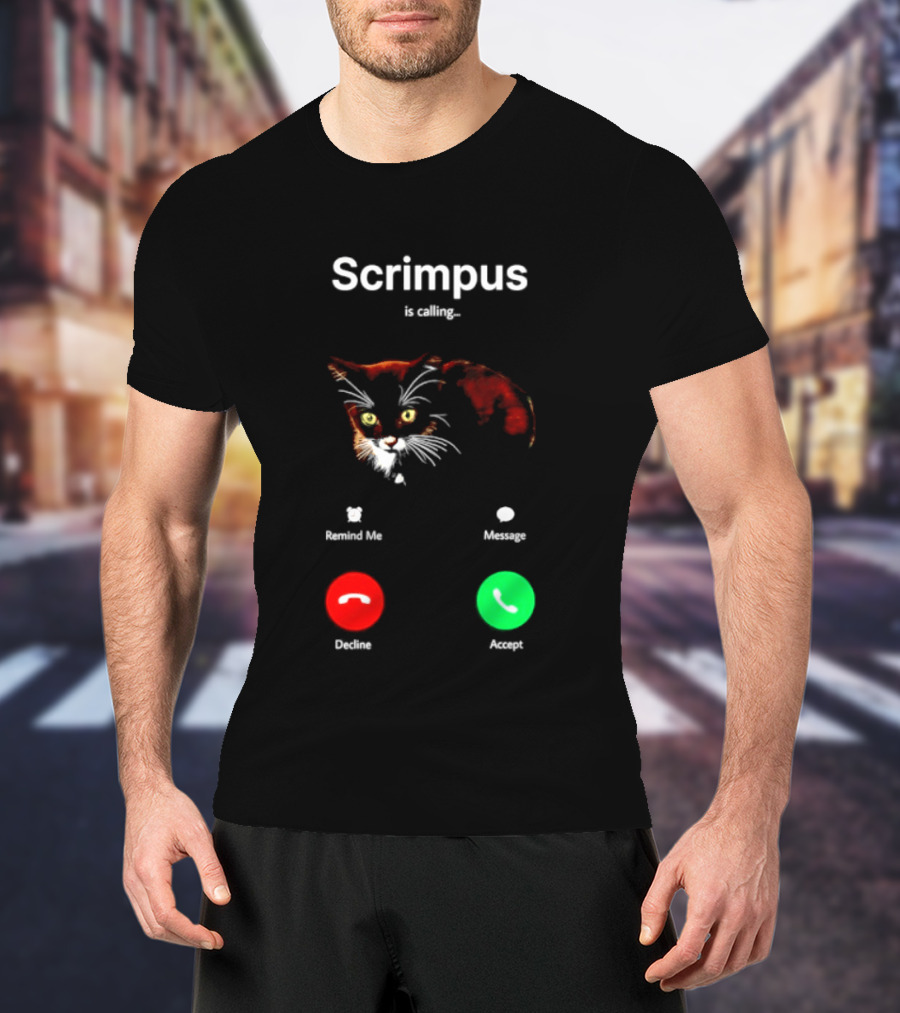 Scrimpus Is Calling Cat Phone Call Meme Humor Reject Accept T-Shirt