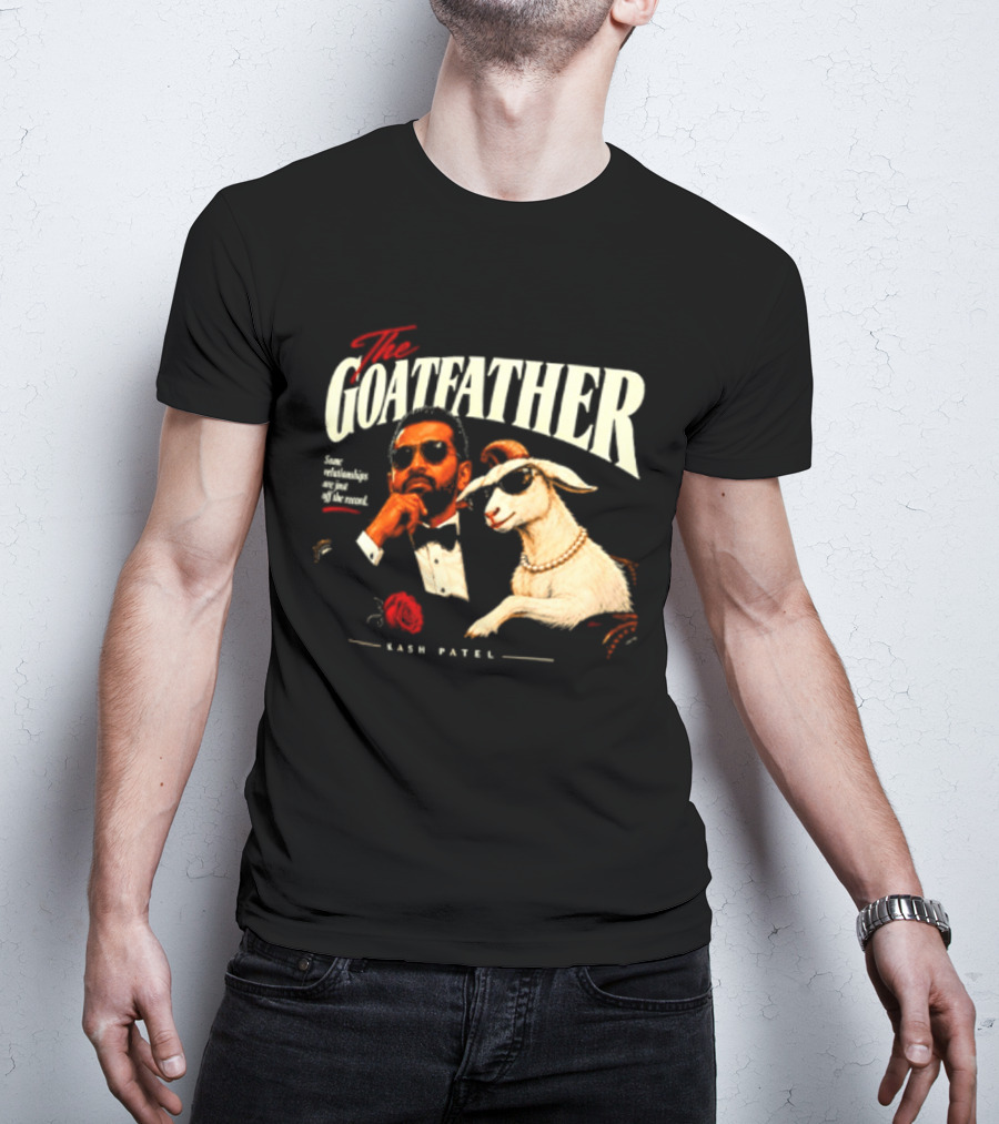 The Goatfather Kash Patel FBI Meme Goat T-Shirt
