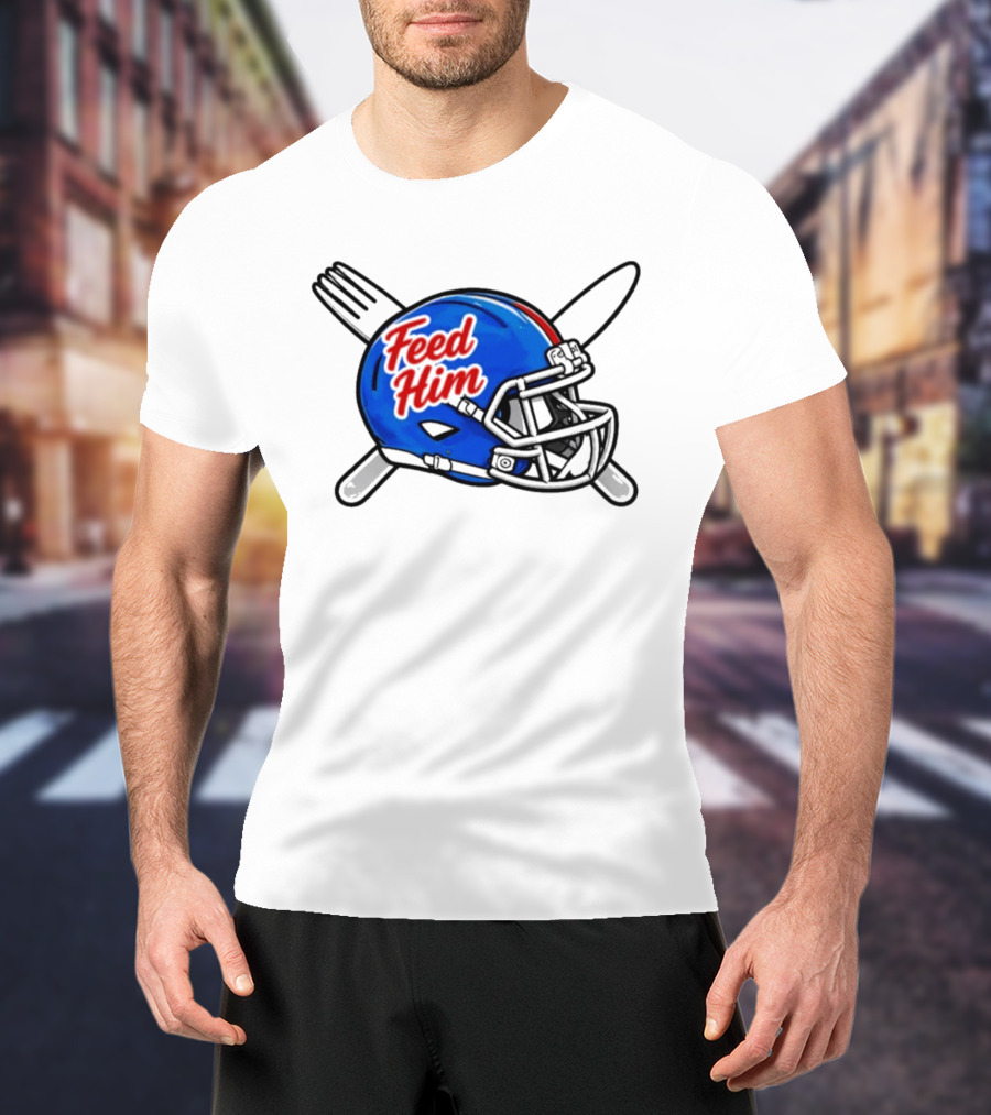 Feed Him Football Helmet With Fork And Knife T-Shirt
