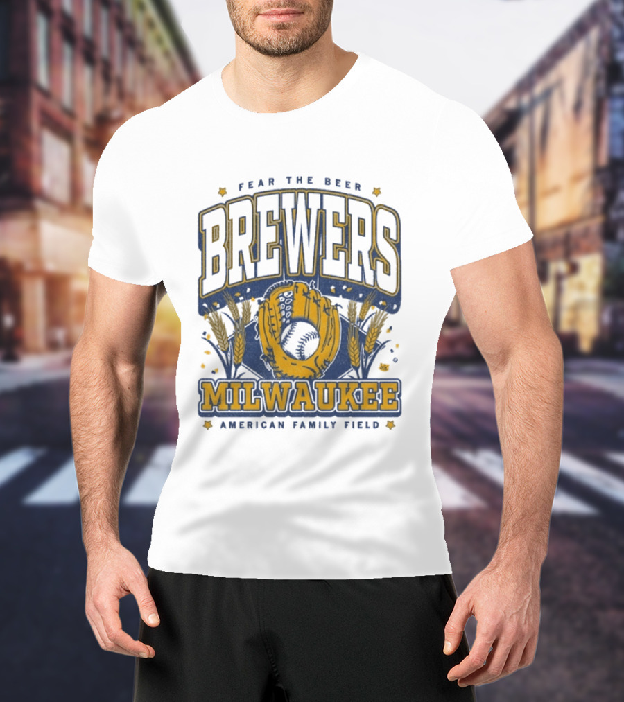 Fear The Beer Brewers Milwaukee American Family Field T-Shirt