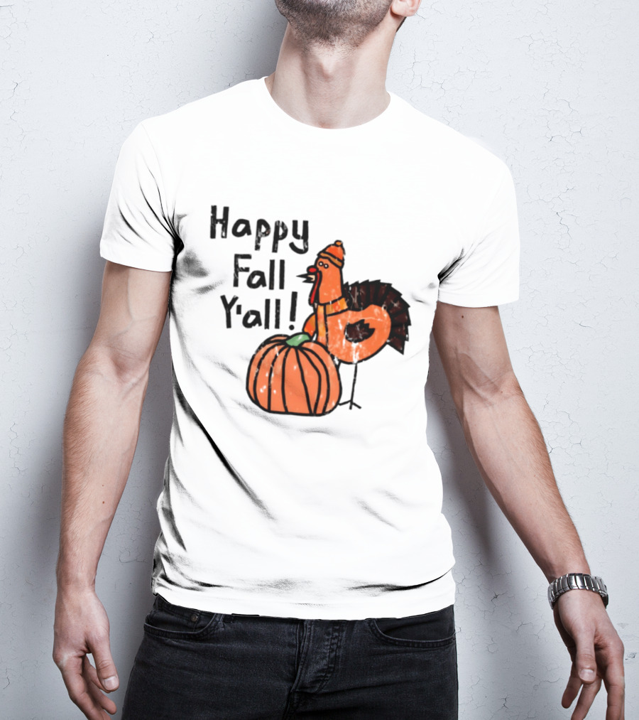 Happy Fall Y'all Turkey Pumpkin Thanksgiving Fun T-Shirt