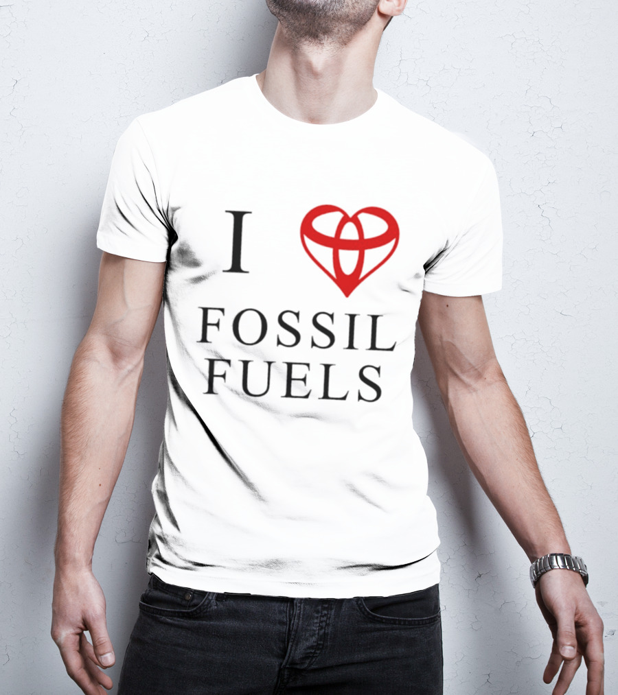 I Love Fossil Fuels Toyota Car T-Shirt