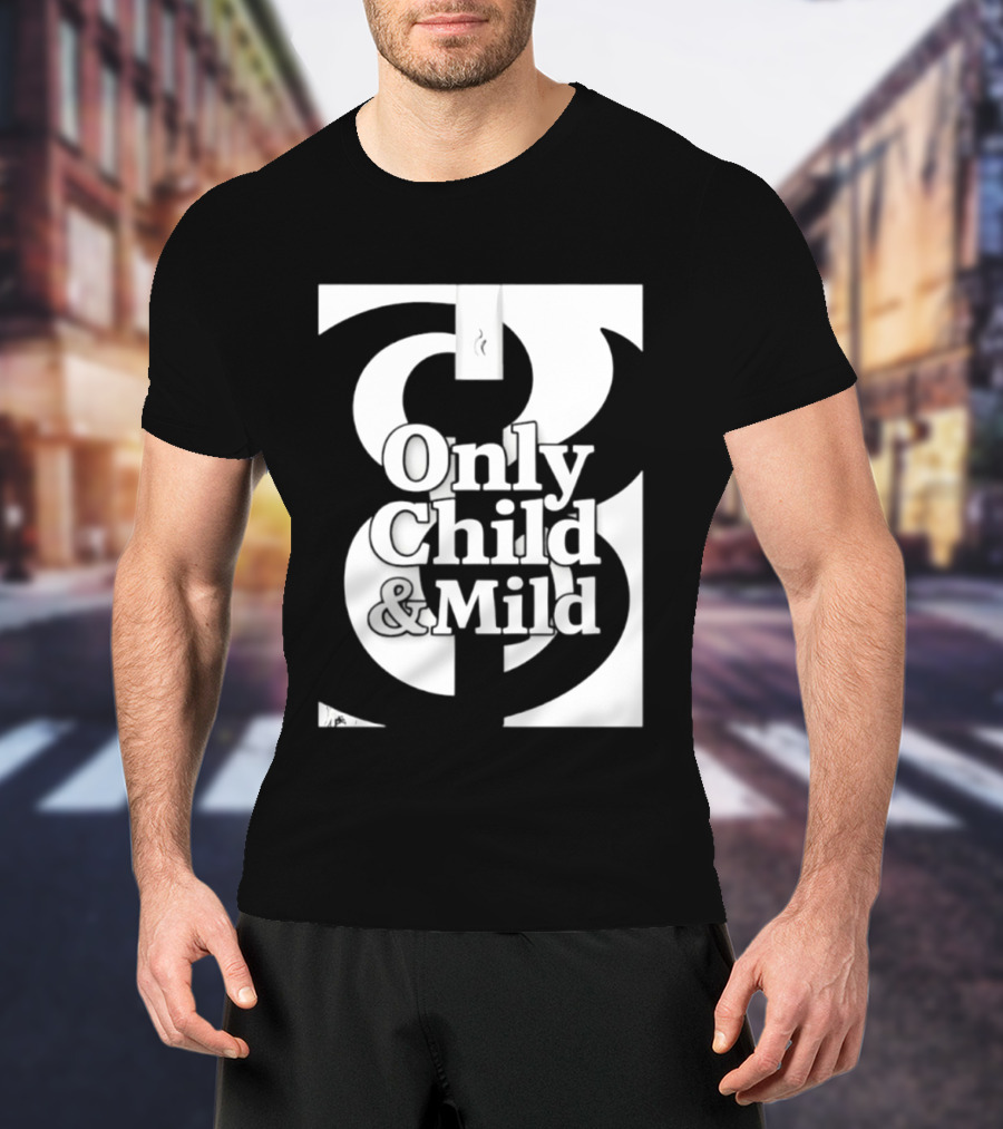 Only Child And Mild Cursive Ampersand T-Shirt