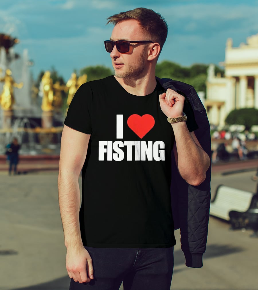 I Heart Fisting Text With Red Heart T-Shirt