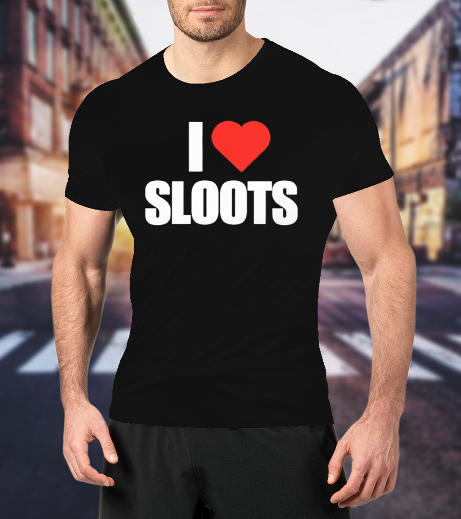 I Heart Sloots T-Shirt