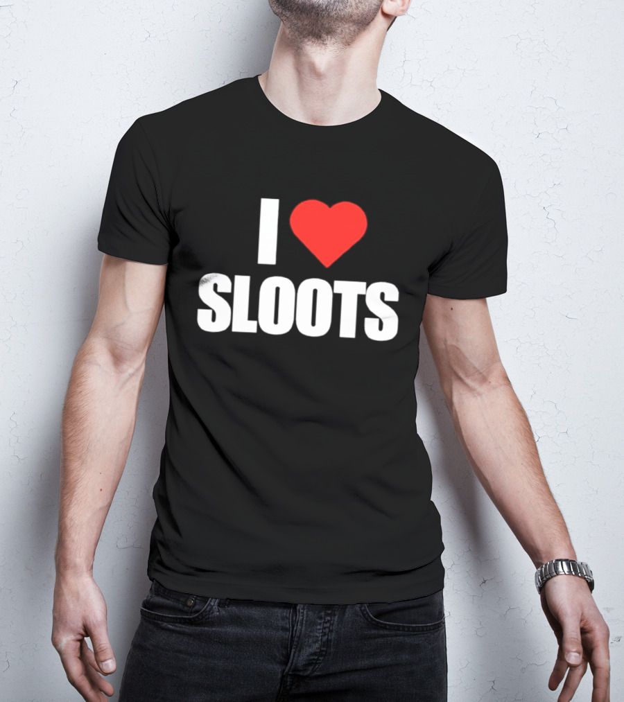 I Heart Sloots T-Shirt