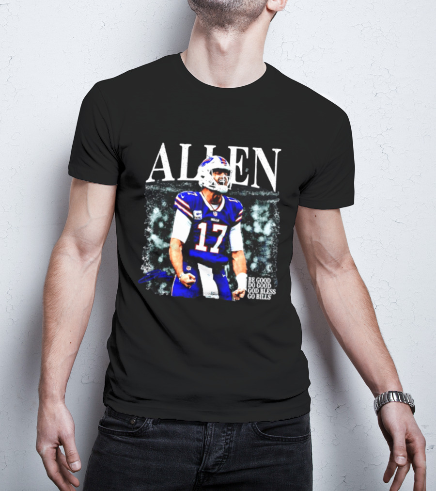 Allen Buffalo Bills 2026 Be Good Do Good God Bless Go Bills T-Shirt