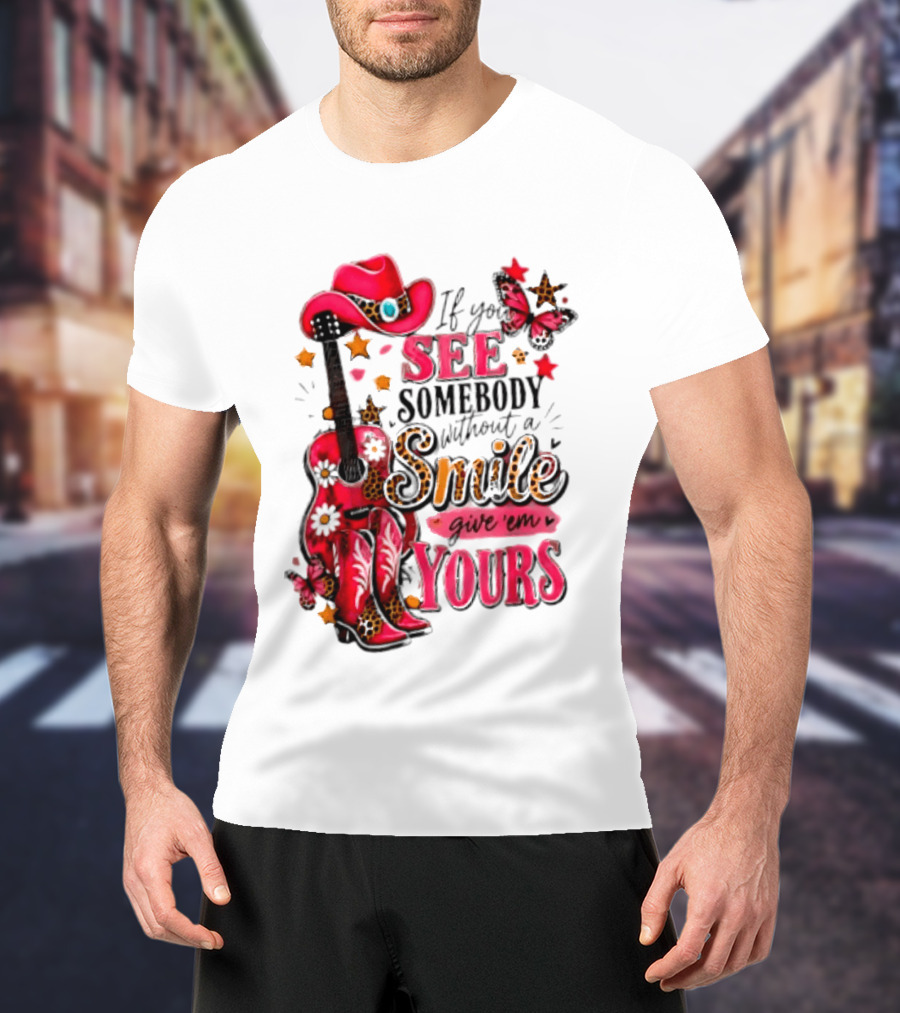 If You See Somebody Without A Smile Give 'Em Yours Cowgirl Pink Hat Boots Butterfly Leopard Print T-Shirt