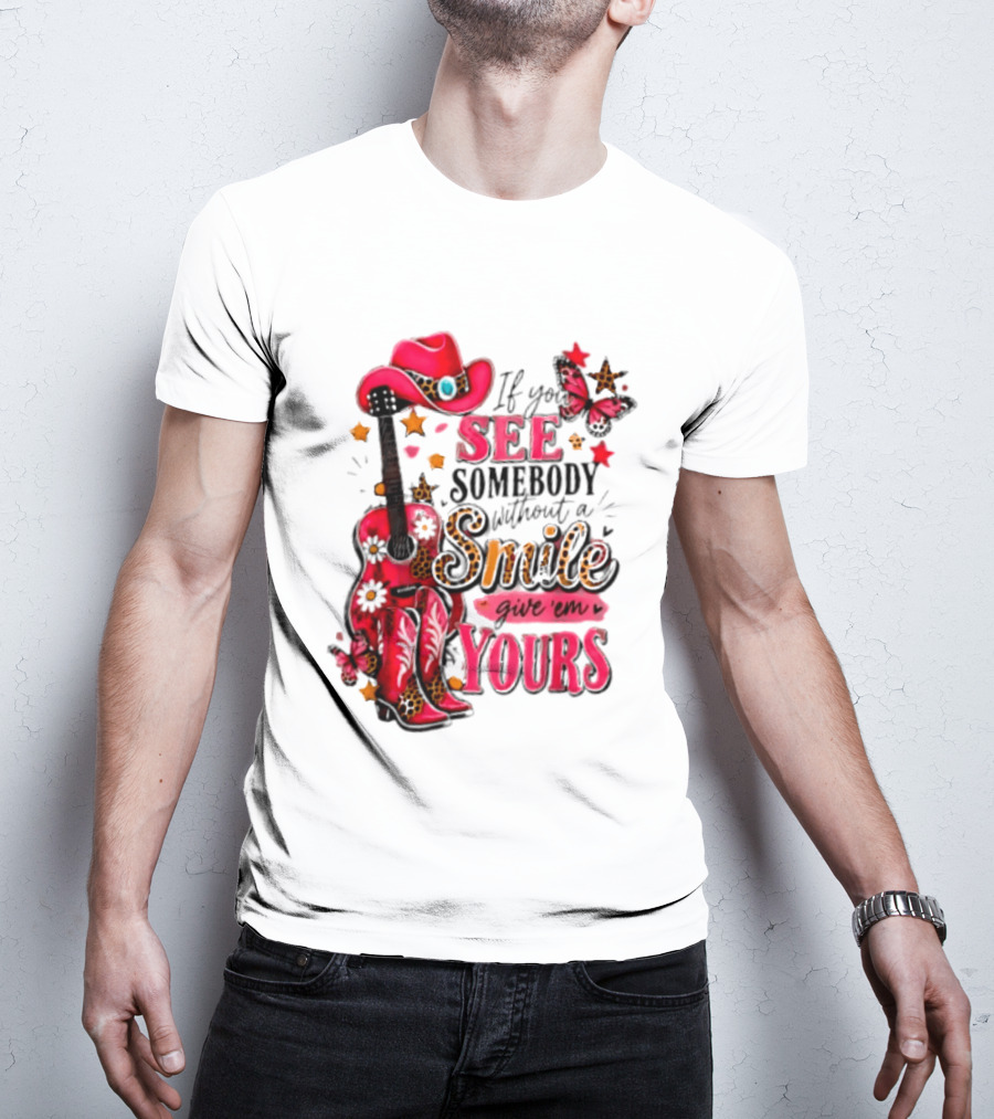 If You See Somebody Without A Smile Give 'Em Yours Cowgirl Pink Hat Boots Butterfly Leopard Print T-Shirt