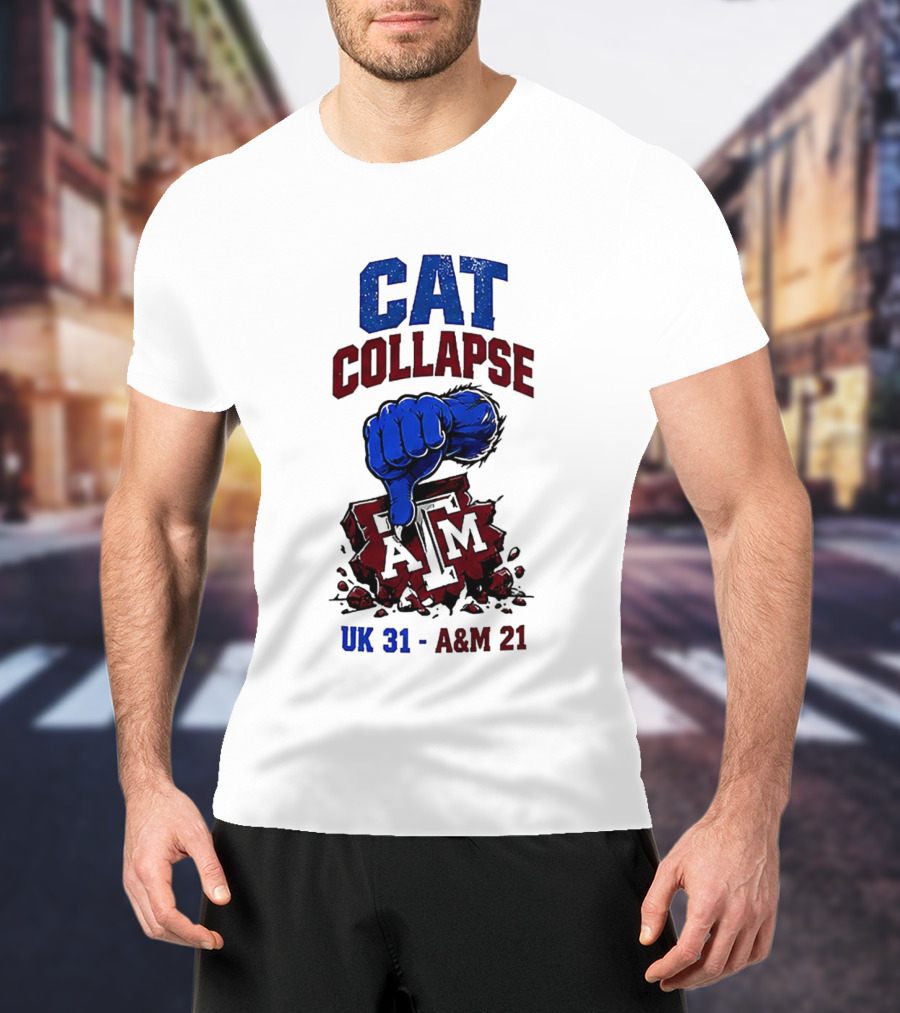 Cat Collapse Kentucky Wildcats Thumbs Down Texas A&M Aggies UK 31 A&M 21 T-Shirt