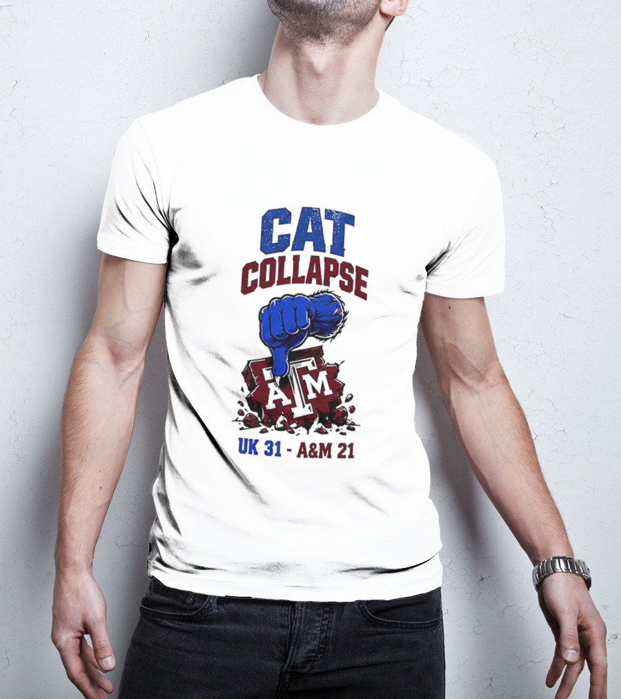 Cat Collapse Kentucky Wildcats Thumbs Down Texas A&M Aggies UK 31 A&M 21 T-Shirt