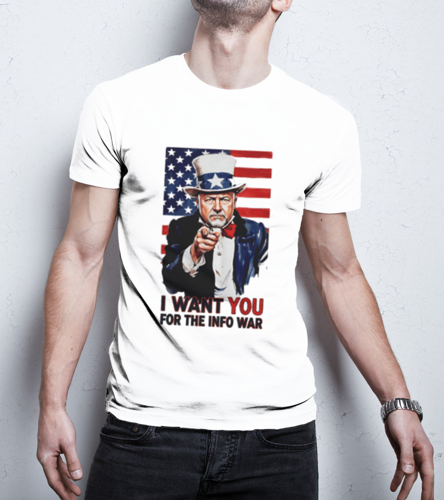 Uncle Sam I Want You For The Info War American Flag T-Shirt