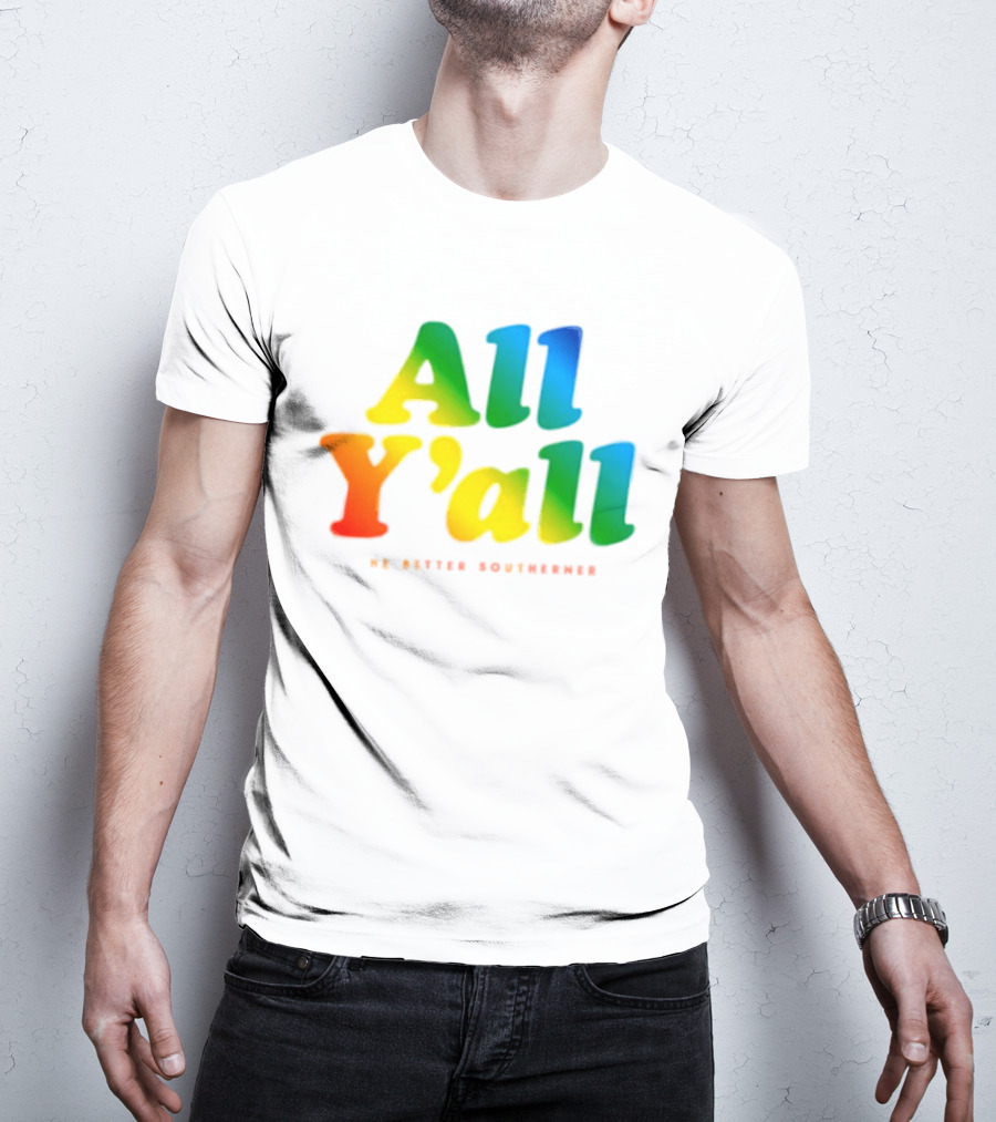 All Y'all The Bitter Southerner Southern T-Shirt