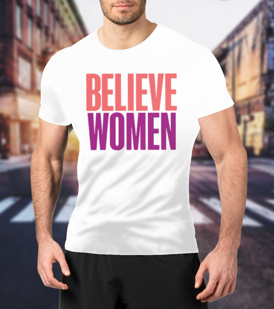 Believe Women Empowerment Movement T-Shirt