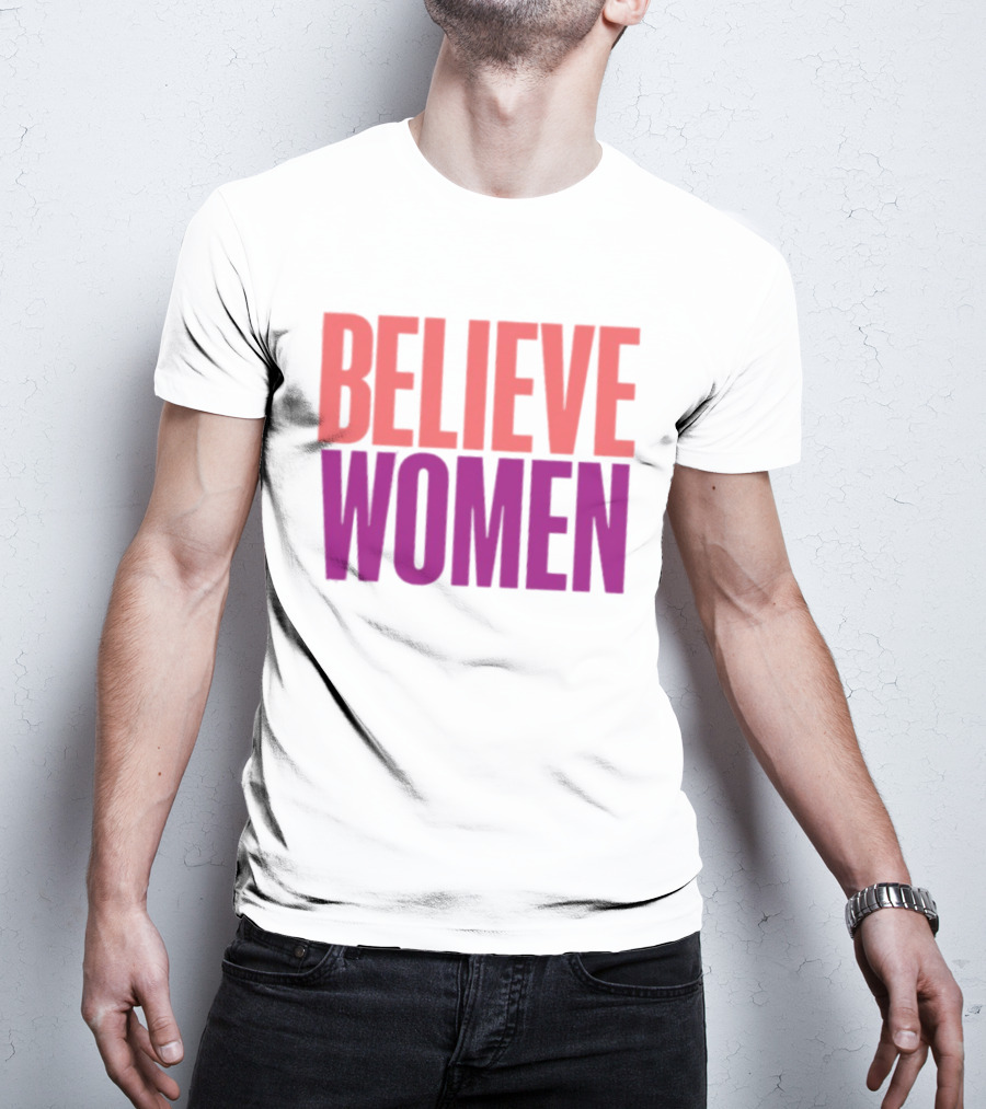 Believe Women Empowerment Movement T-Shirt