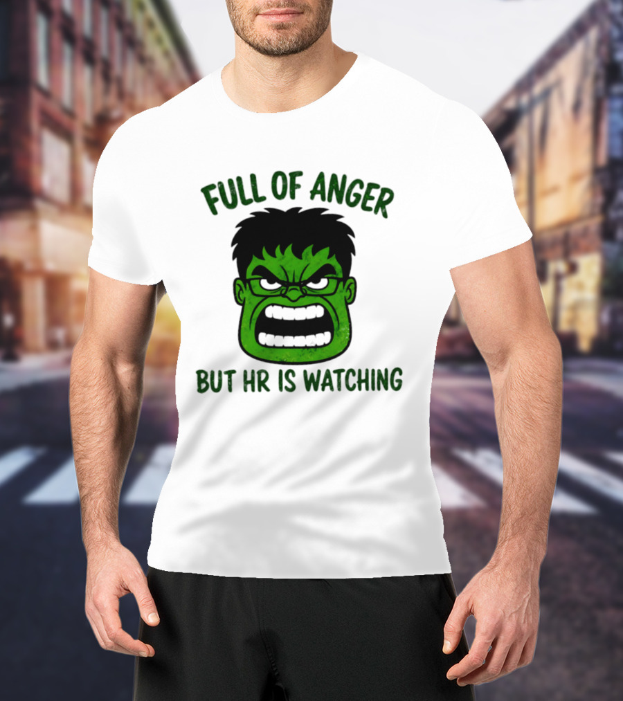Full Of Anger HR Is Ing Hulk Swag Head T-Shirt
