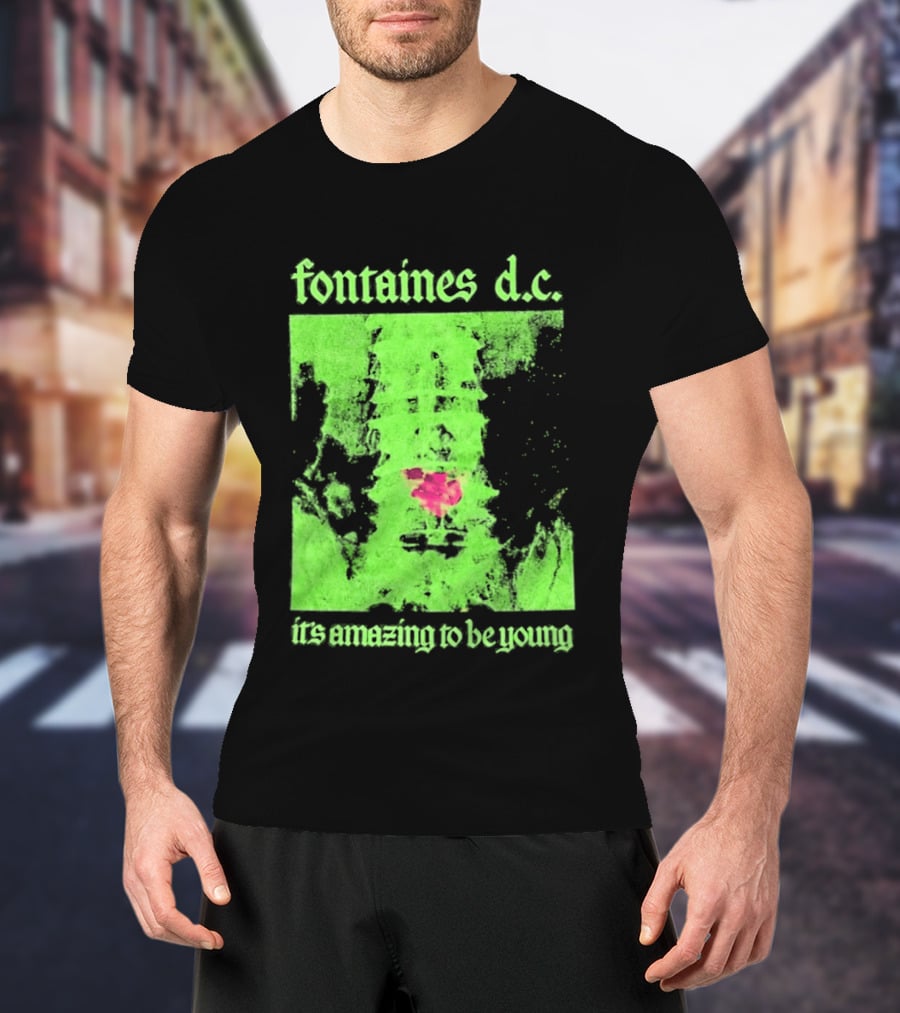 Fontaines D.C. It's Amazing To Be Young Bright Grunge T-Shirt