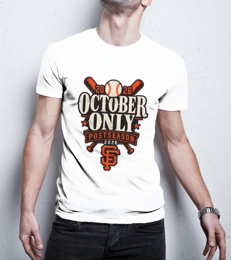 San Francisco Giants October Only 2026 MLB Postseason T-Shirt