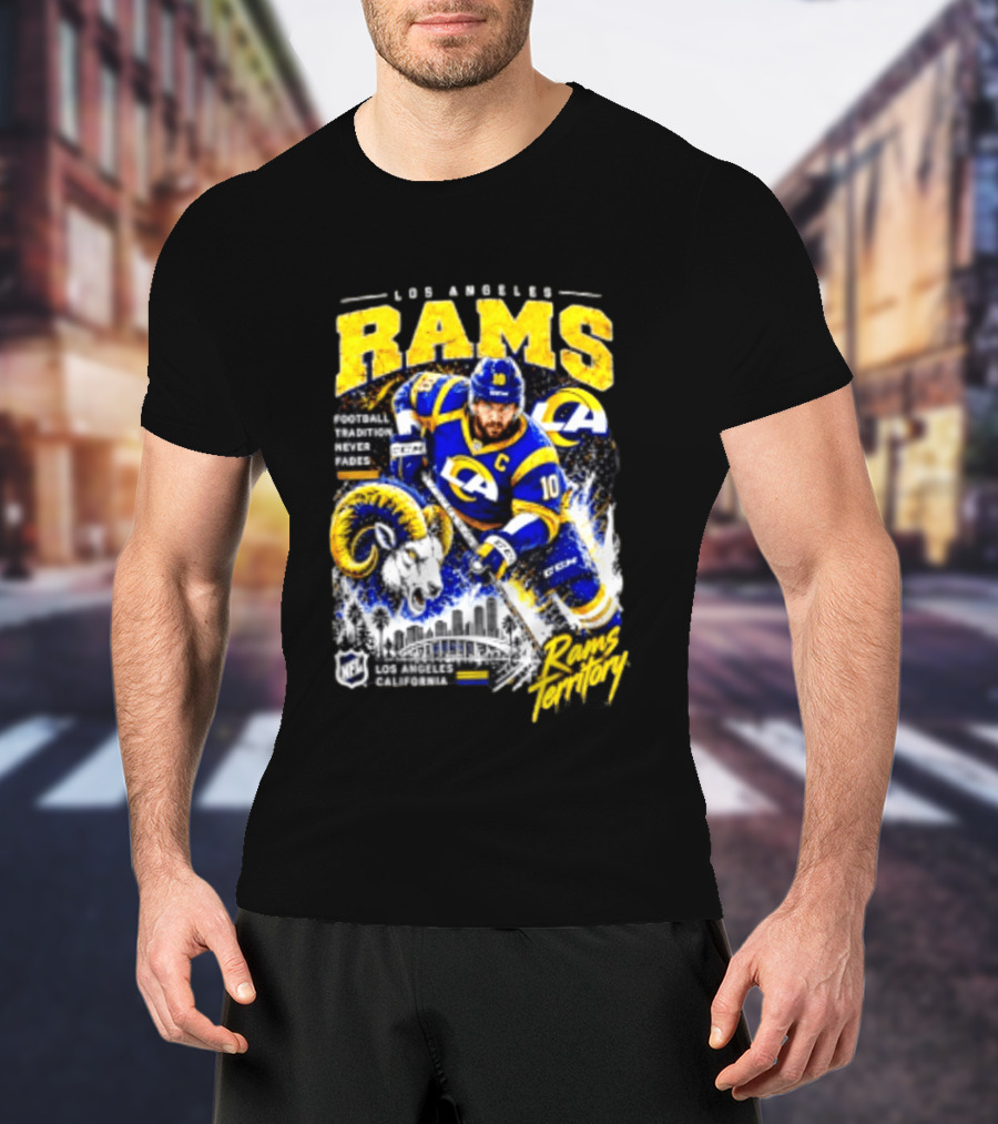 Los Angeles Rams Football Tradition Never Fades Rams Territory California NFL Skyline T-Shirt