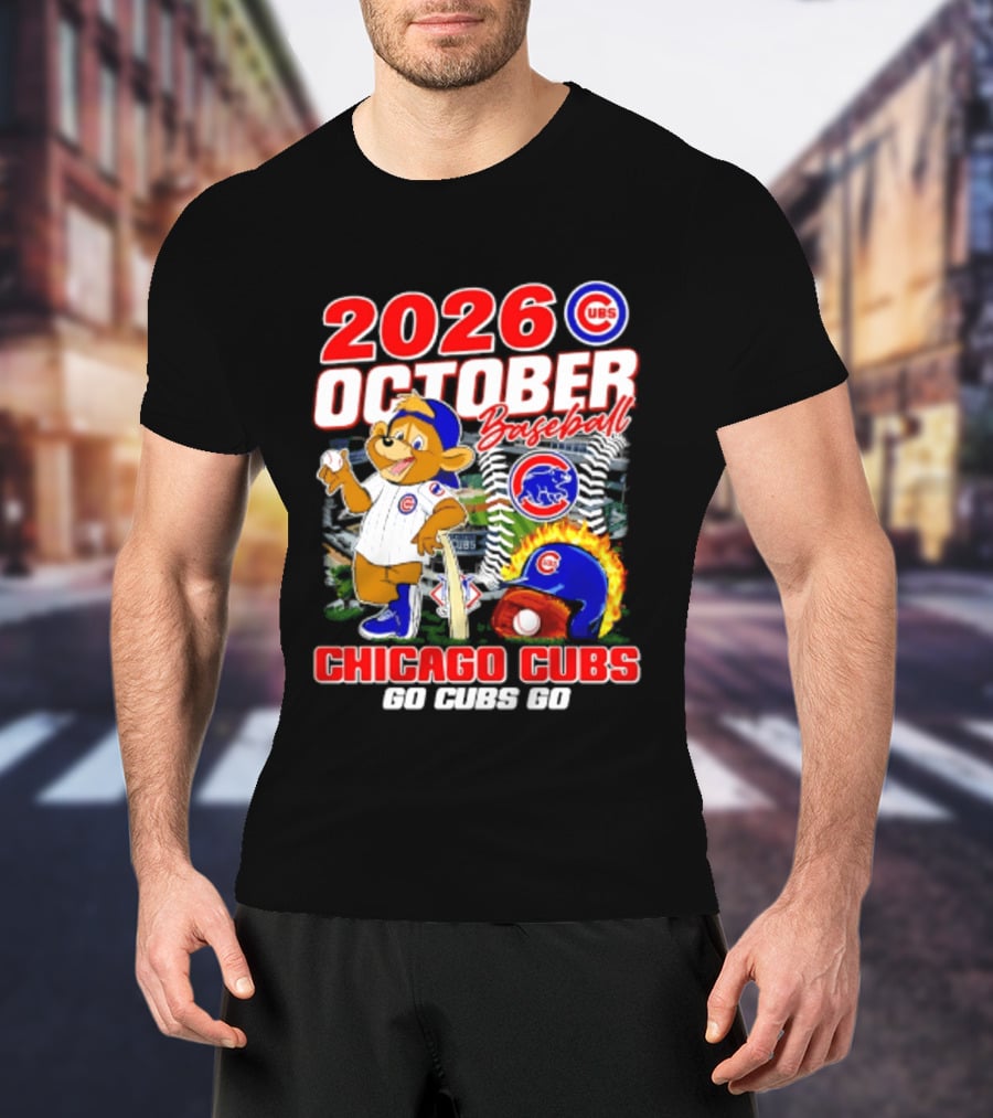 2026 October Baseball Chicago Cubs Go Cubs Go MLB Postseason T-Shirt