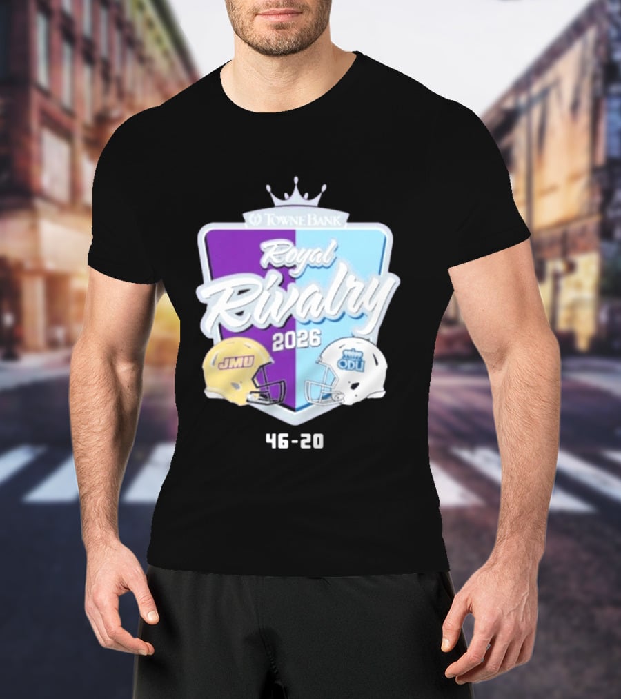 Towne Bank Royal Rivalry 2026 JMU Dukes Vs ODU Monarchs 46 20 Football Score T-Shirt