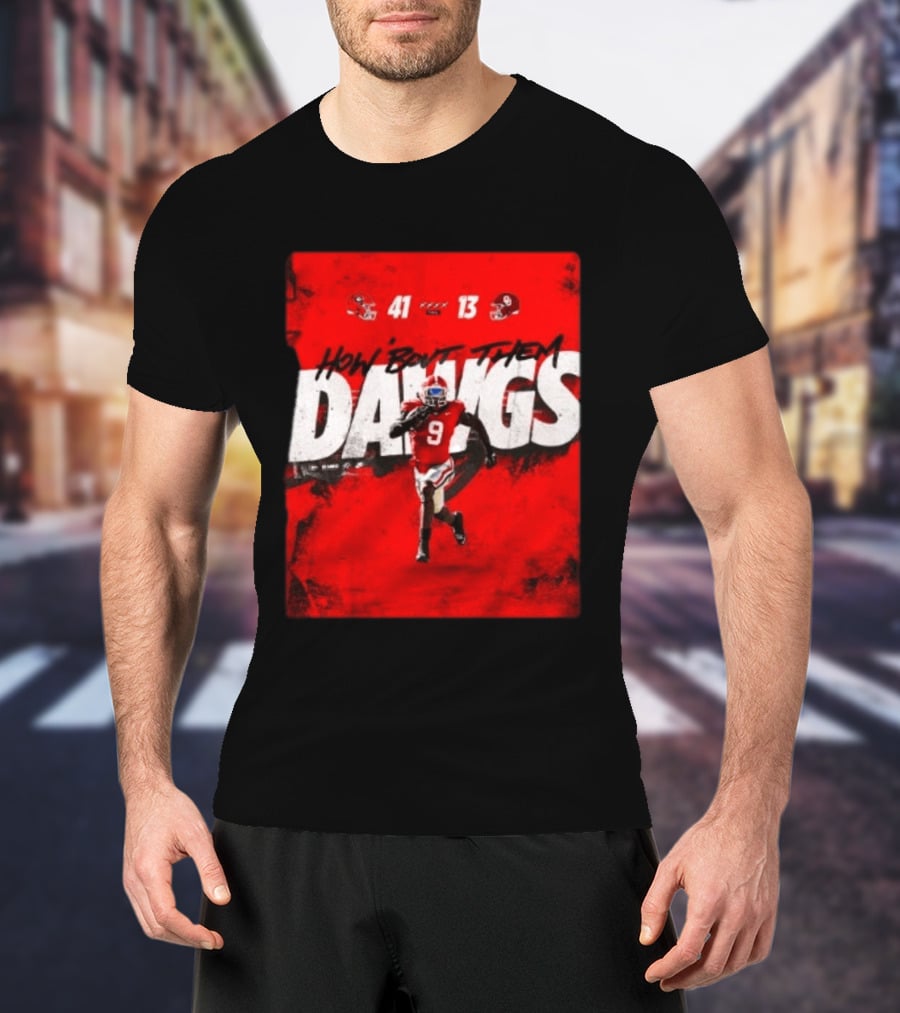 Georgia Bulldogs 41 13 Sooners How 'Bout Them Dawgs T-Shirt