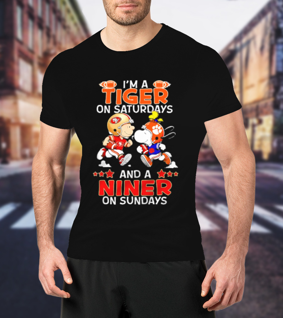 I'm A Clemson Tiger On Saturdays And A San Francisco 49ers Niner On Sundays Peanuts Characters Football Fan T-Shirt