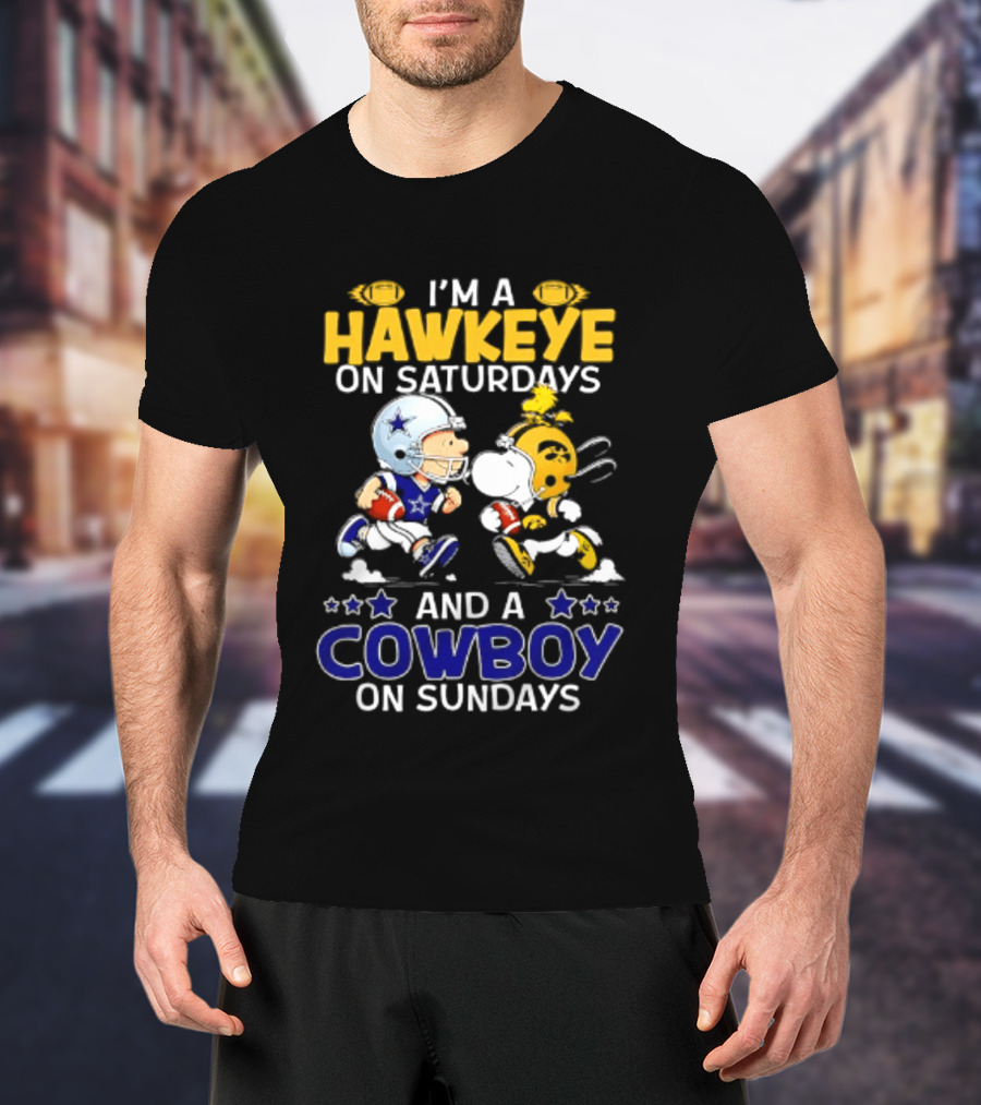 Peanuts I'm A Hawkeye On Saturdays And A Cowboy On Sundays Charlie Brown Snoopy T-Shirt