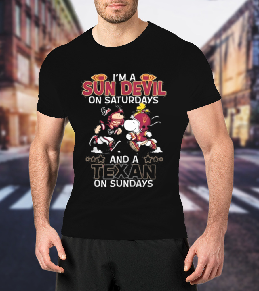 I'm A Sun Devil On Saturdays And A Texan On Sundays Football Fans T-Shirt