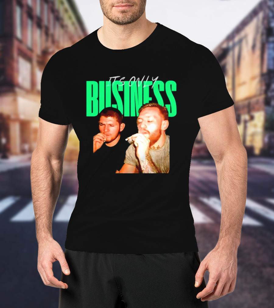 Khabib Nurmagomedov And Conor McGregor It's Only Business Smoking T-Shirt