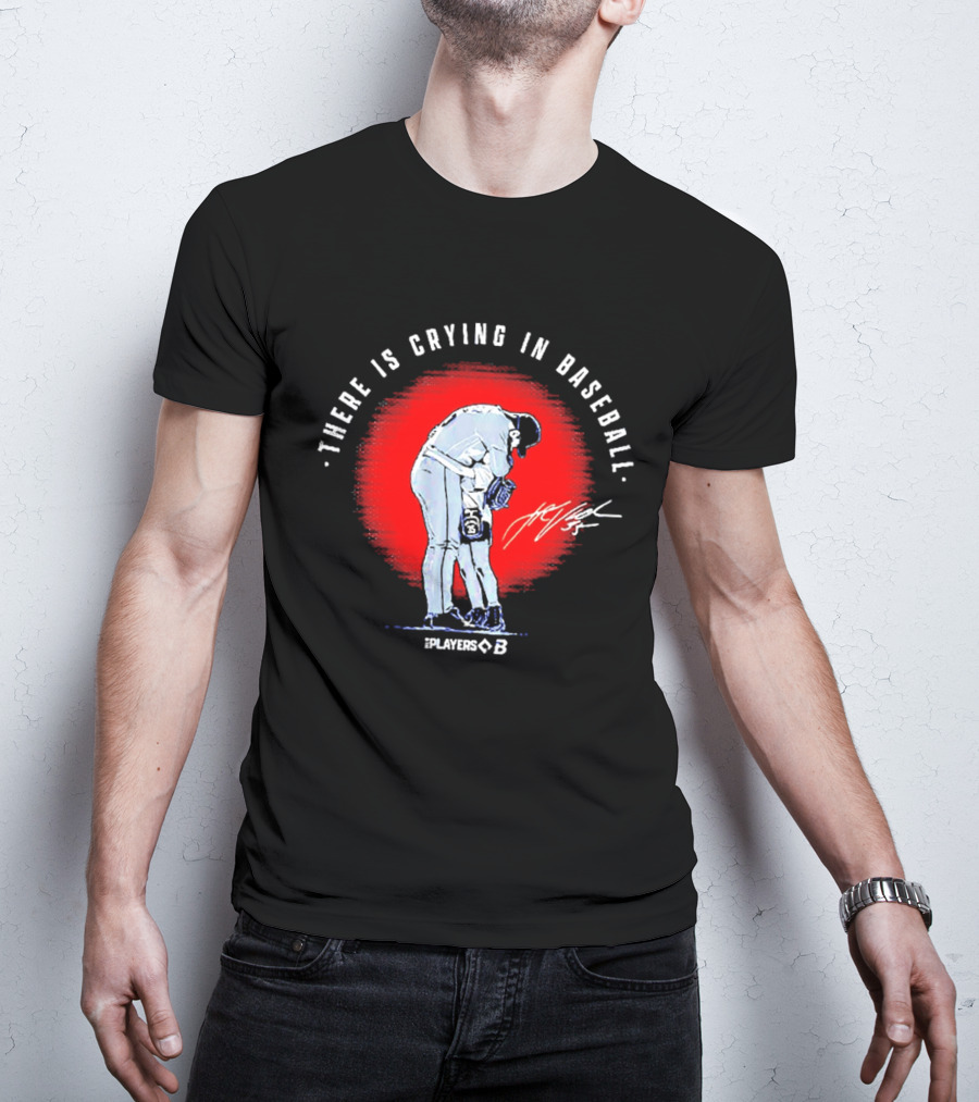 There Is Crying In Baseball Player Hug Signature Players B T-Shirt