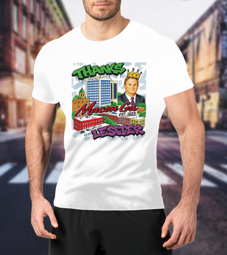 Thanks Macon Ga Lester T-Shirt