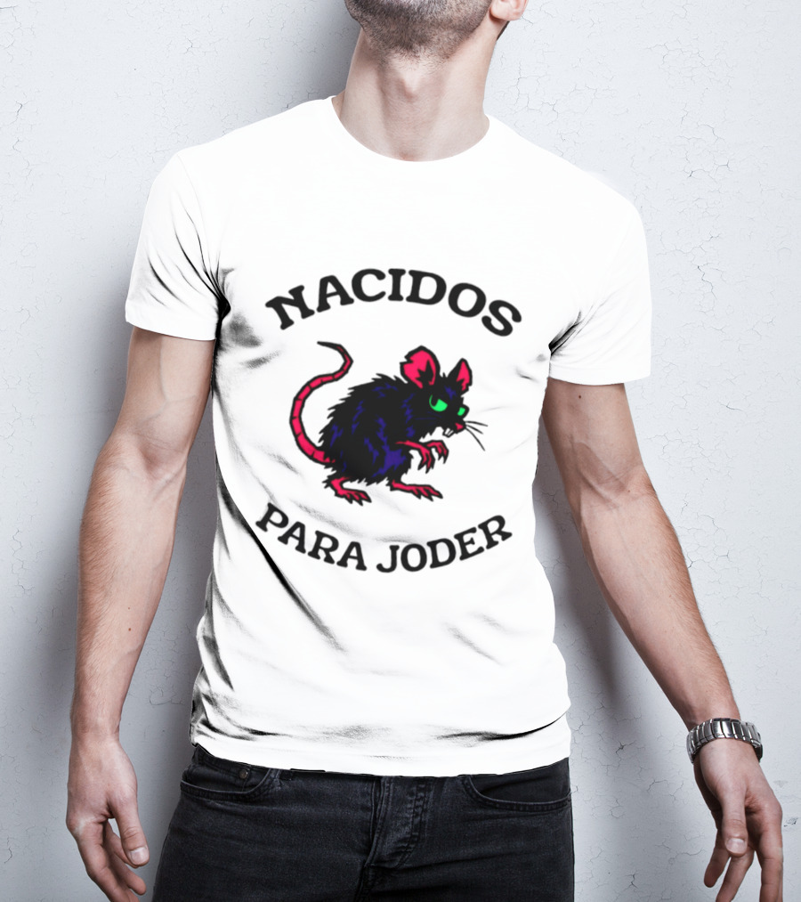 Nacidos Para Joder Rat Punk Streetwear Urban Fashion T-Shirt