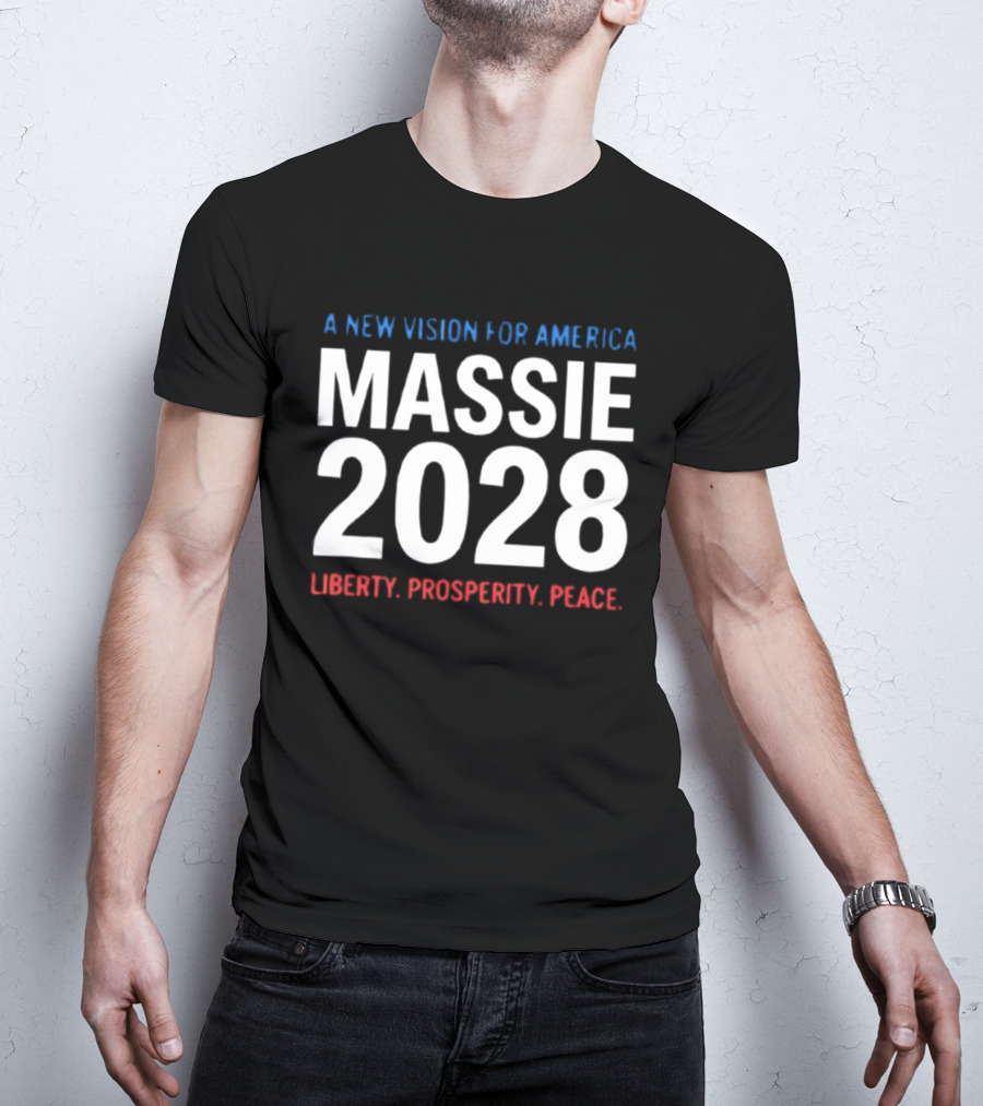 A New Vision For America Massie 2028 Liberty Prosperity Peace T-Shirt