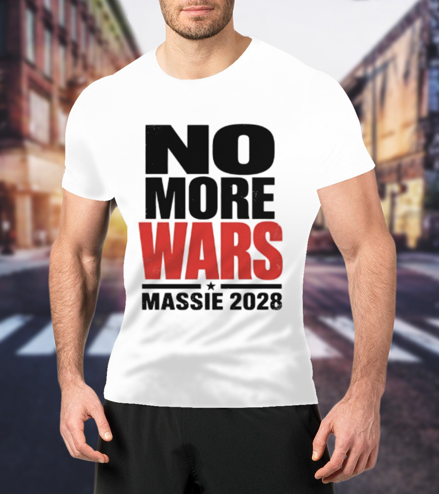 No More Wars Massie 2028 T-Shirt