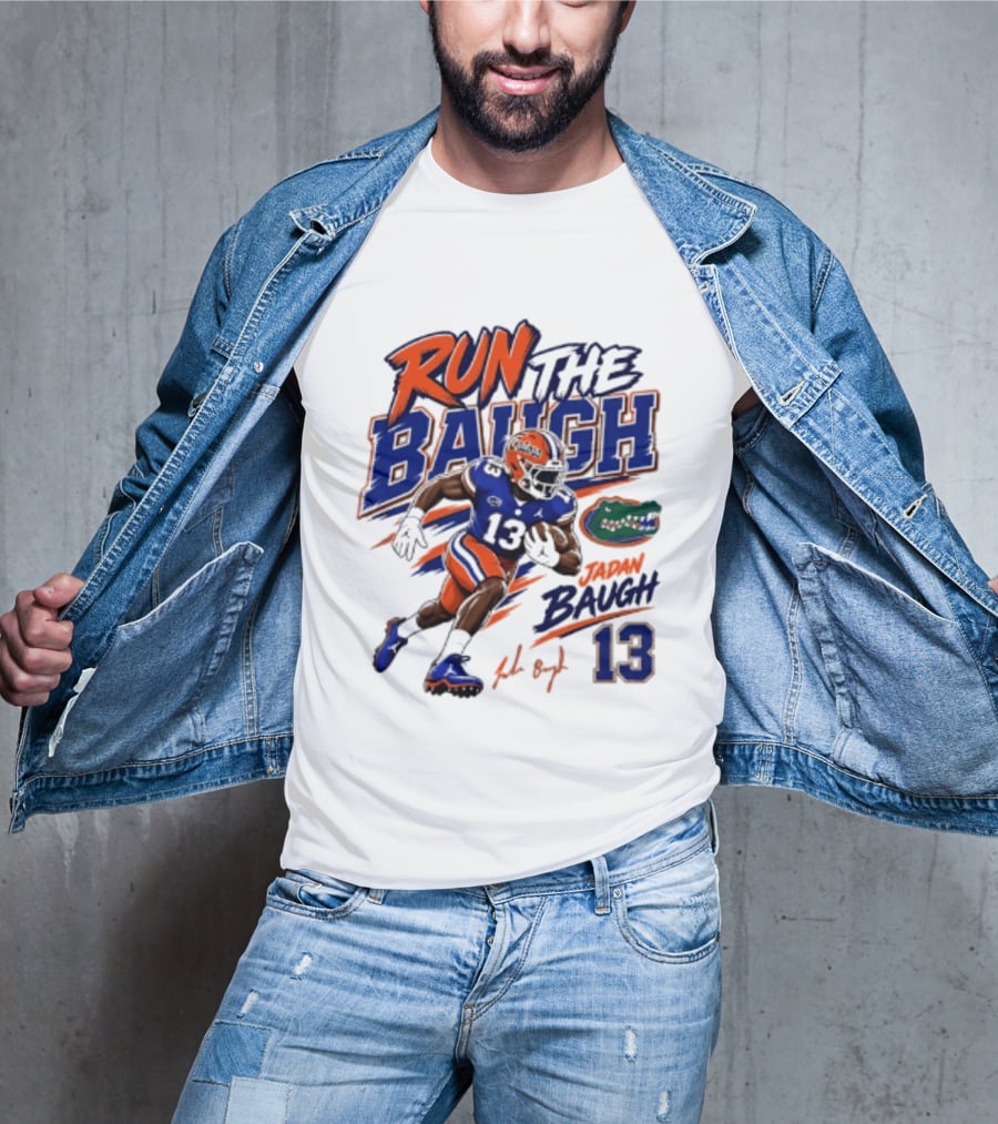 Run The Baugh Florida Gators 13 Jadan Baugh NCAA Football T-Shirt