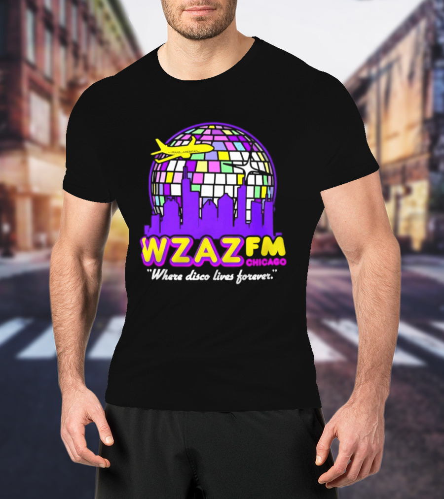 WZAZ FM Chicago Disco Globe And Skyline Where Disco Lives Forever T-Shirt