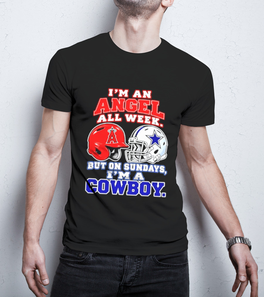 I'm An Angel All Week But On Sundays I'm A Cowboy T-Shirt