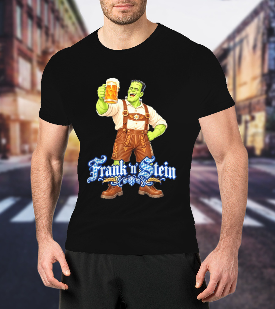 Frank 'n Stein Frankenstein Oktoberfest Beer Lover Lederhosen Brew Cheers T-Shirt
